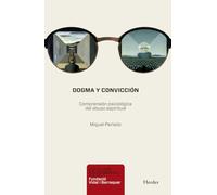 Dogma y convicción: Comprensión psicológica del abuso espiritual