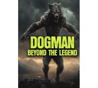 Dogman: Beyond The Legend (DVD)