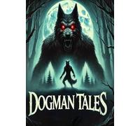 Dogman Tales (DVD) Matt Mordvanec Jeremy Norrie