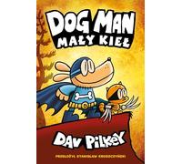 Dogman Tom 6 Mały Kieł