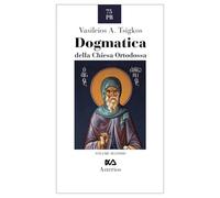 Dogmatica della chiesa ortodossa. Antropologia, ecclesiologia, escatologia (Vol. 2)