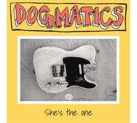 Dogmatics She's the One (Vinyl LP) 7" EP