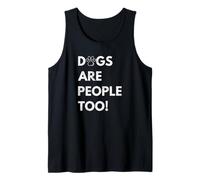 Dogs Are People Too Funny Dog Canotta