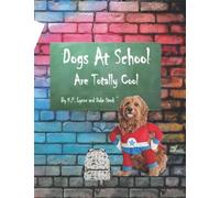 Dogs At School Are Totally Cool: 1 - NUOVO