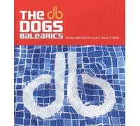 Dogs Balearics by Various Artists