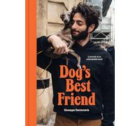 Dog's Best Friend : A portrait of an unbreakable bond