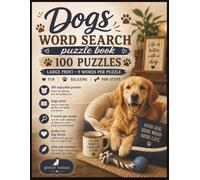 Dogs Book 100 Puzzles by Peter Voion: A Relaxing Word Search Adventure for Every Dog Lover