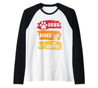 Dogs Books And Coffee Funny Dog Book Reader Lover Maglia con Maniche Raglan