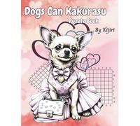 Dogs Can Kakurasu Puzzle Book
