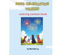 Dogs Celebrating USA250 Coloring Cartoon Book