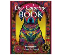 Dogs Coloring Book: The Colorful World of Dogs