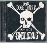 Dogs D'amour - Skeletons