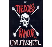 Dogs D'amour - Unleashed [Edizione: Regno Unito]