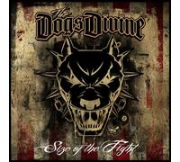 Dogs Divine - Size Of The Fight