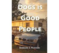 Dogs Is Good People
