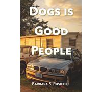 Dogs Is Good People