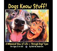 Dogs Know Stuff!