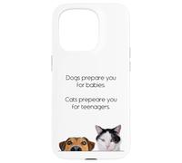 Dogs Prepare You For Babies - Cats Prepare You For Teenagers Custodia per iPhone 15 Pro