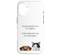 Dogs Prepare You For Babies - Cats Prepare You For Teenagers Custodia per iPhone 16