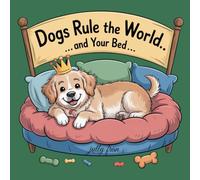 Dogs Rule the World… and Your Bed: gift for dog lovers, pattern-style coloring page, for children, teenagers, and adults