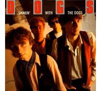 Dogs - Shakin' With The Dogs