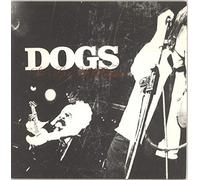 Dogs - She's Got a Reason