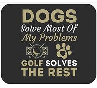 Dogs Solve Most of My Problems Golf Solves The Rest Tappetino per Mouse Soffice Mousepad Lavabile Tappetini Mouse per Lavoro Gioco Casa 25X30Cm