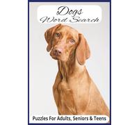Dogs Word Search Book: Word Searches with Easy to Read Print about Dogs, Show Dogs , Dog Pets and more | 6x9 inches, 110 pages | 50+ puzzles... Gift for Vacations, Holidays and Free Time.