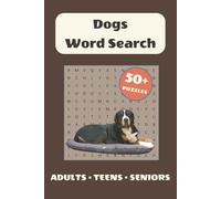 Dogs Word Search Puzzle Book: 50+ Word Find Puzzles with Easy-to-Read Print about Dogs, Anatomy, Commands and Mfiore | 6×9 inches, 110 pages | … Gift for Vacations, Holidays and Free Times