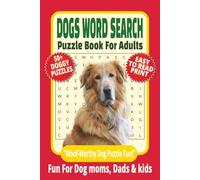 DOGS WORD SEARCH PUZZLE BOOK FOR ADULTS: 50+ Easy-to-Read Puzzles in a Pet Lover’s Word Find Book About Dog Trivia, Breeds, Care & Fun Facts | 6×9 ... Teaser Gift for Pet Moms, Kids & Holidays