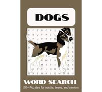 Dogs Word Search Puzzle Book: Word Search Puzzles with Easy to Read Print about Dogs, Dog Playtime, and Dog Lovers but suitable for any Pet Lover | ... Gift for Vacations, Holidays and Free Times