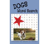 Dogs Word Search Puzzle Book: Word Search with Easy to Read Print about Dogs, Dog Breeds, Dog Names and more | 6 X9 inches, 110 pages | 50+ Puzzles... Gift for Vacations, Holidays, and Free Times