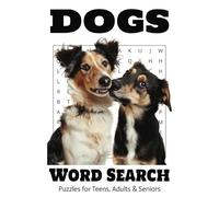 Dogs Word Search Puzzle Book: Word Searches with Easy-to-Read Print about Dog Toys, Dog Training, Famous Dog Breeds and More I 6x9 inches, 110 pages I ... | Gift for Vacations, Holidays and Free Times