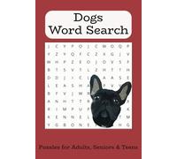 Dogs Word Search Puzzle Book: Word Searches with Easy to Read Print about Dogs, Funny Dogs, Dog Tricks and More | 6 x 9 inches, 110 Pages | 50+ Puzzles ... Gift for Vacations, Holidays and Free Times