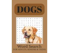 Dogs Word Search Puzzle Book: Word Searches with Easy to Read Print about Dogs, Puppies, Breeds, Training and More | 6x9 inches, 110 pages | 50+ Puzzles... Gift for Vacations, Holidays and Free Times