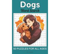 Dogs Word Search Puzzle Book: Word Searches with Easy to Read Print about Dogs, Puppies, Dog Lifestyle, and More. | 6x9 inches, 101 pages | 50 Puzzles | Great Gift for Vacations, Holidays and Relaxing
