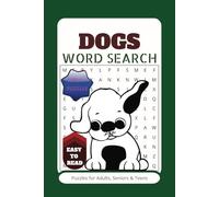 Dogs Word Search: Word Searches with Easy to Read Print about Dogs, Puppies, Pets and more 6x9 inches, 110 pages 50 + puzzles… For Vacations, Holidays and more