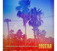 Dogstar Somewhere Between the Power Lines and Palm Trees (Vinyl LP) 12" Album