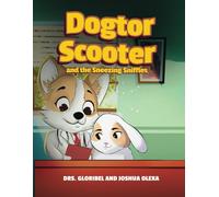 Dogtor Scooter and the Sneezing Sniffles