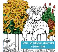 Dogue de Bordeaux Adventures: Coloring Book