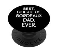 Dogues de Bordeaux Best Dogue de Bordeaux Dad Ever PopSockets PopGrip Adesivo