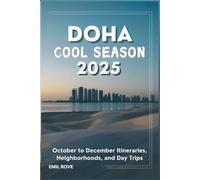 Doha Cool Season 2025: October to December Itineraries, Neighborhoods, and Day Trips