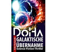 DoHa - Galaktische Übernahme: Science-Fiction-Roman: 3