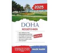 Doha Reiseführer 2025: Zwischenstopp-Hacks, Visa-Updates und Abkürzungen für die Turquoise-Line bei Aufenthalten von 3 bis 48 Stunden