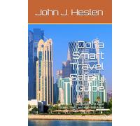Doha Smart Travel Safety Guide: How to Travel Safely, and Avoid Scams, Theft, and High-Risk Areas