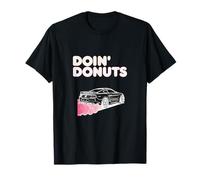 Doin' Donuts Funny Racing & Drift Car Enthusiast, Moneta Meme Maglietta