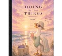 Doing All the Things emotionally on vacation: Soft Chaos Studio Journal
