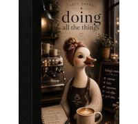 Doing All The Things soft chaos: Soft Chaos Studio Journal