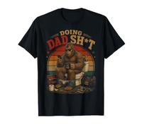 Doing Dad Shit Dad Joke Bigfoot Sasquatch Funny Festa del papà Maglietta