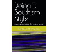 Doing it Southern Style: Recipes from our Southern States